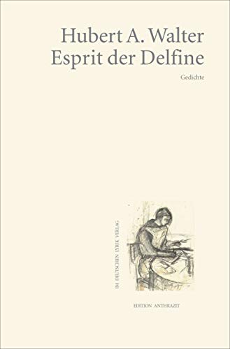 Esprit der Delfine: Gedichte (deutscher lyrik verlag)