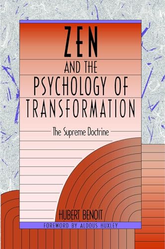 Zen and the Psychology of Transformation: The Supreme Doctrine