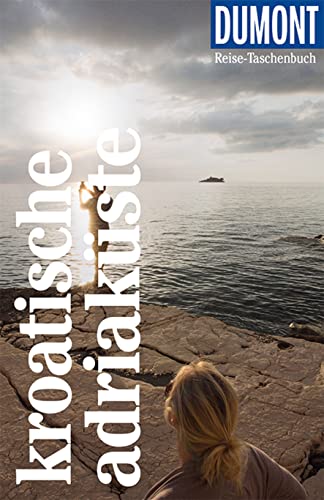 DUMONT Reise-Taschenbuch Reiseführer Kroatische Adriaküste: Reiseführer plus Reisekarte. Mit individuellen Autorentipps und vielen Touren. DUMONT Reise-Taschenbuch Reiseführer Kroatische Adriaküste: Reiseführer plus Reisekarte. Mit individuellen Autorentipps und vielen Touren.