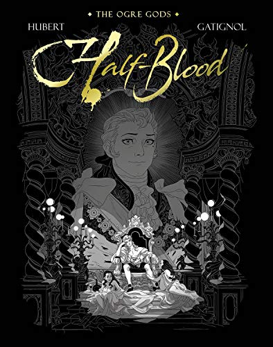 Half-Blood: The Ogre Gods Book Two (OGRE GODS HC) von Magnetic Press