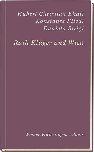 Ruth Klüger und Wien (Wiener Vorlesungen)