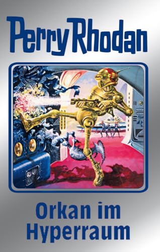 Perry Rhodan 105. Orkan im Hyperraum (Perry Rhodan Silberband, Band 105) von MOEWIG