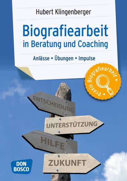 Biografiearbeit in Beratung und Coaching von Don Bosco Medien GmbH