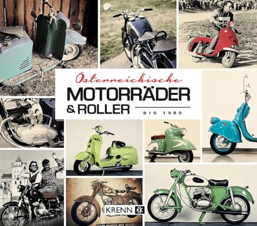 Österreichische Motorräder & Roller bis 1980 (Die Mopeten)