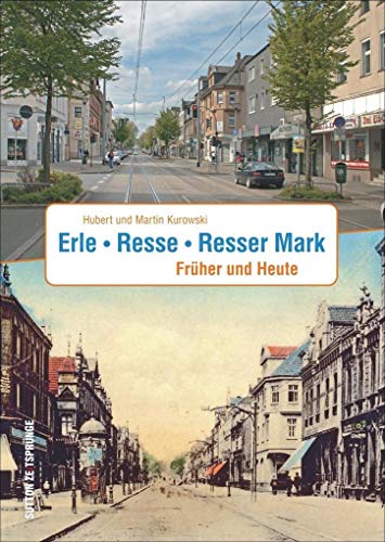 Erle. Rese. Resser Mark: Früher und Heute (Sutton Zeitsprünge)