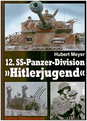 Kriegsgeschichte der 12. SS-Panzerdivision "Hitlerjugend" von Librairie du Château