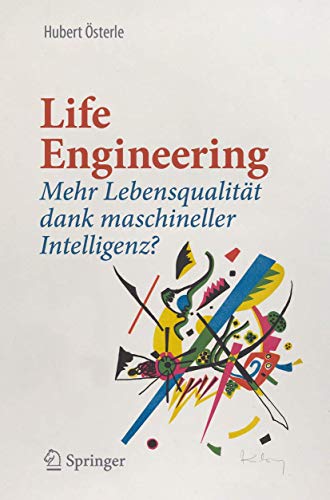 Life Engineering: Mehr Lebensqualität dank maschineller Intelligenz? von Springer