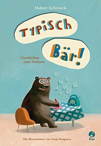Typisch Bär!: Geschichten zum Vorlesen