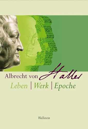 Albrecht von Haller: Leben - Werk - Epoche