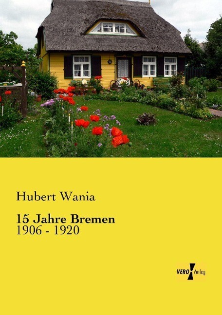 15 Jahre Bremen von Vero Verlag