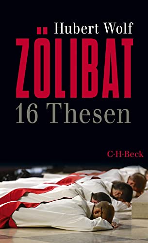 Zölibat: 16 Thesen (Beck Paperback)