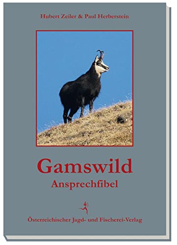 Gamswild-Ansprechfibel von Österreichischer Jagd- Und Fischerei-Verlag