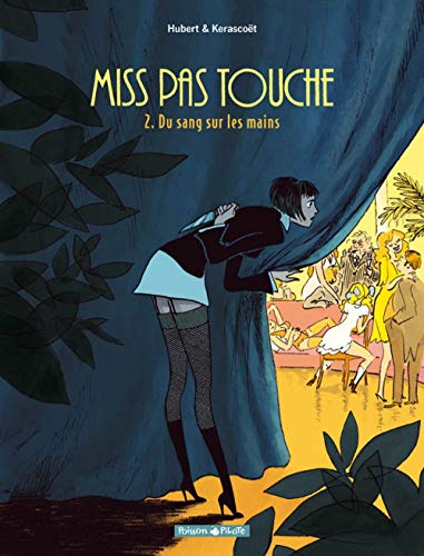 Miss Pas Touche - Tome 2 - Du sang sur les mains von DARGAUD