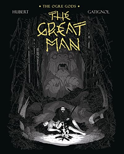 The Great Man: The Ogre Gods Book Three (OGRE GODS HC)