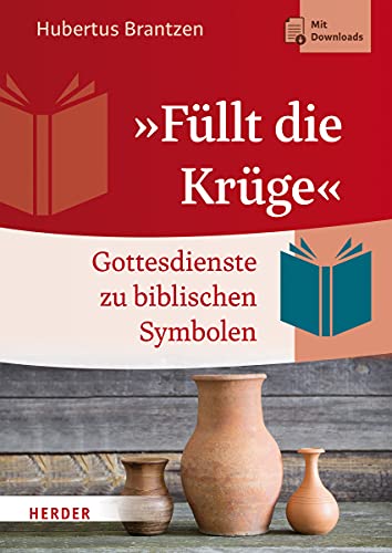 »Füllt die Krüge«: Gottesdienste zu biblischen Symbolen