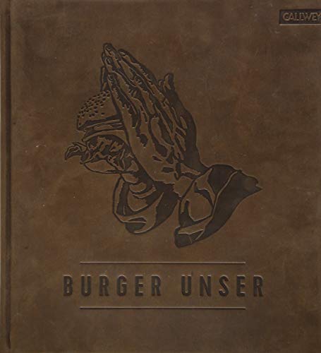 Burger Unser - Limited Edition: Das Standardwerk für wahre Liebhaber