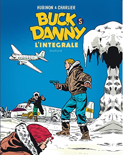 Buck Danny - L'intégrale - Tome 5 - Buck Danny - L'intégrale - Tome 5 von DUPUIS