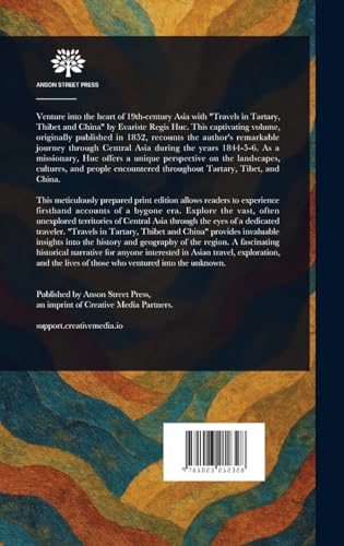 Travels in Tartary, Thibet, and China During the Years 1844-5-6 von Anson Street Press