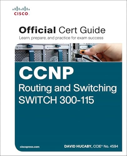 CCNP Routing and Switching Switch 300-115 Official Cert Guide