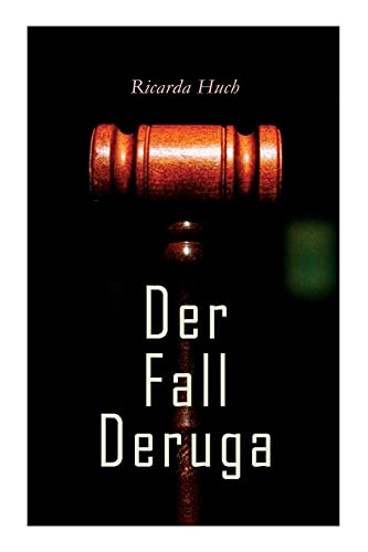 Der Fall Deruga: Ein Gerichtskrimi