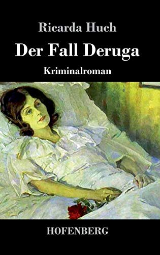 Der Fall Deruga: Kriminalroman Der Fall Deruga: Kriminalroman