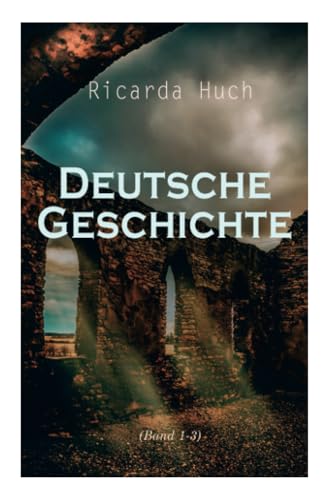 Deutsche Geschichte (Band 1-3): NULL von e-artnow