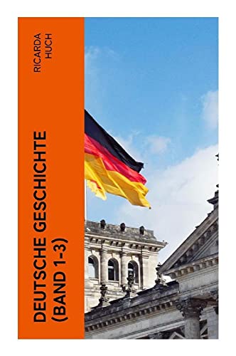 Deutsche Geschichte (Band 1-3)
