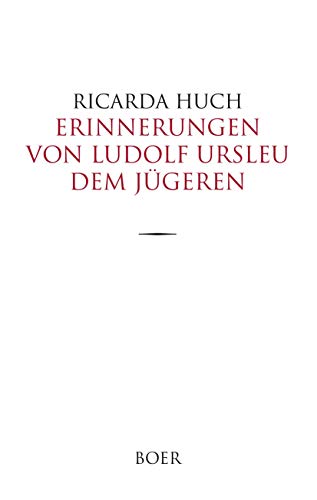 Erinnerungen von Ludolf Ursleu dem Jüngeren: Roman Erinnerungen von Ludolf Ursleu dem Jüngeren: Roman