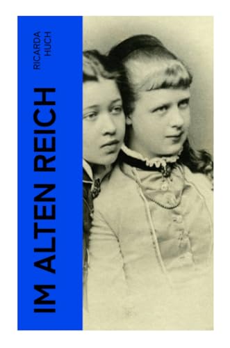 Im Alten Reich: Lebensbilder Deutscher Städte Im Alten Reich: Lebensbilder Deutscher Städte