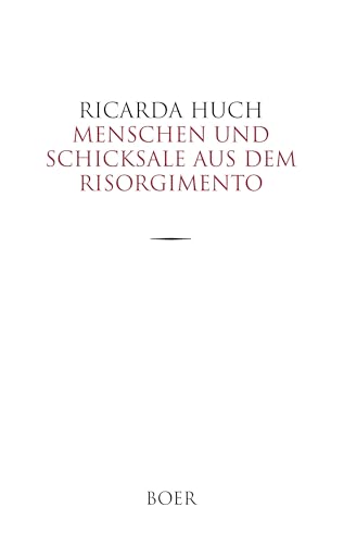 Menschen und Schicksale aus dem Risorgimento