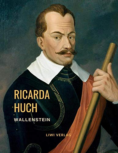 Wallenstein: Eine Charakterstudie Wallenstein: Eine Charakterstudie