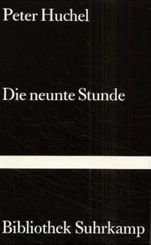 Die neunte Stunde: Gedichte (Bibliothek Suhrkamp)
