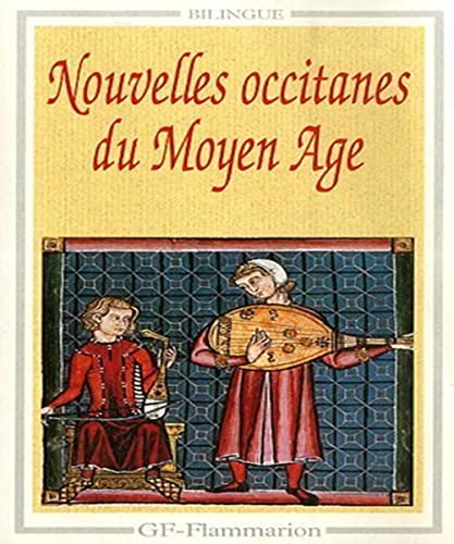 Nouvelles occitanes du Moyen-Age: - TEXTES ETABLIS, TRADUITS ET PRESENTES - BILINGUE von FLAMMARION