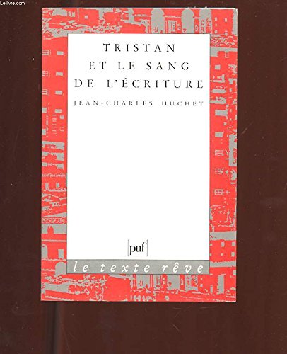 Tristan et le sang de l'écriture