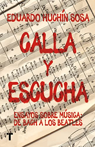 Calla y escucha: Ensayos sobre música: de Bach a los Beatles (El cuarto de las maravillas) von Turner