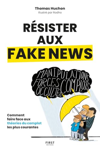 Résister aux fake news - Comment faire face aux théories du complot les plus courantes von FIRST