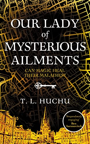 Our Lady of Mysterious Ailments: A magical mystery awaits in this award-winning urban fantasy series (Edinburgh Nights, 2) von Tor