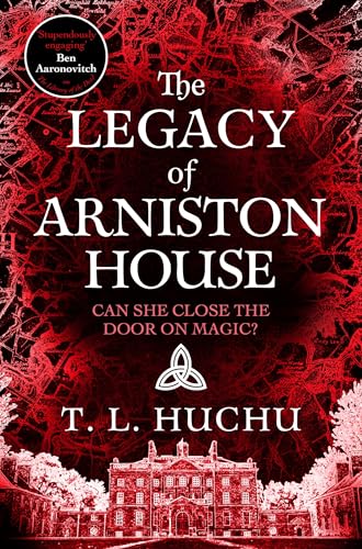 The Legacy of Arniston House: Secrets will unravel in this gripping urban fantasy series set in Scotland (Edinburgh Nights, 4) von Tor