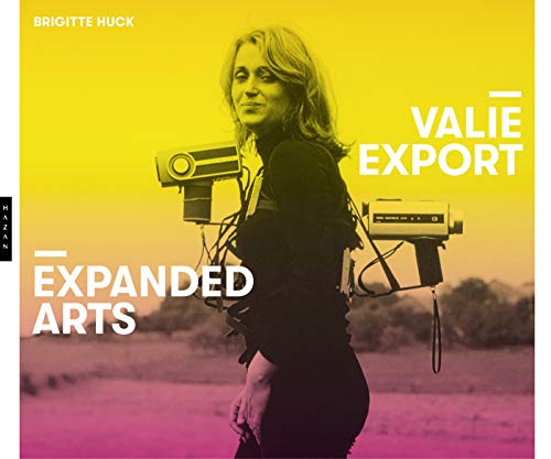 Valie Export : Expanded Arts von HAZAN