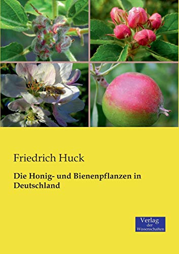 Die Honig- und Bienenpflanzen in Deutschland von Vero Verlag