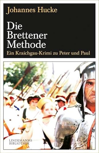 Die Brettener Methode: Ein Kraichgau-Krimi zu Peter und Paul (Lindemanns Bibliothek)