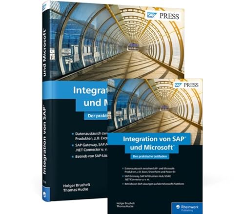Integration von SAP und Microsoft: Der praktische Leitfaden Integration von SAP und Microsoft: Der praktische Leitfaden von Rheinwerk