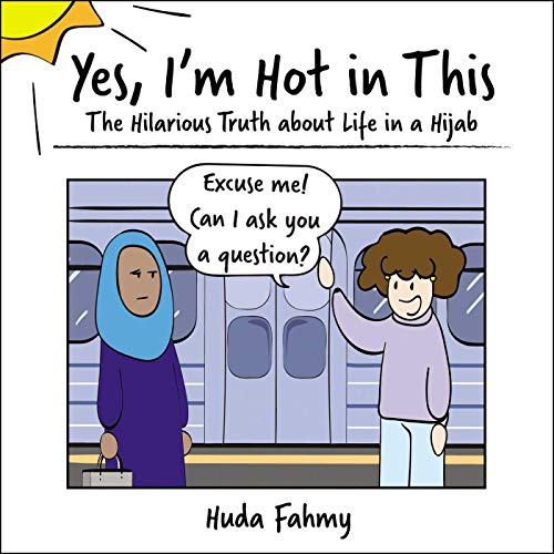 Yes, I'm Hot in This: The Hilarious Truth about Life in a Hijab von Simon & Schuster