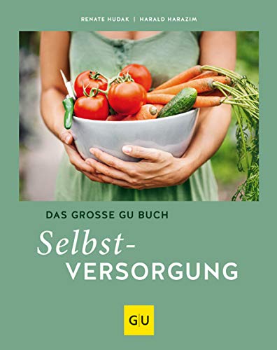 Das große GU Buch Selbstversorgung (GU Selbstversorgung)