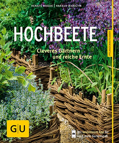 Hochbeete: Cleveres Gärtnern und reiche Ernte von Gräfe und Unzer