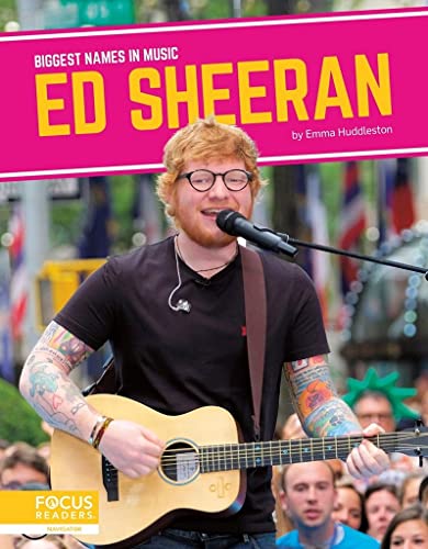 Ed Sheeran (Biggest Names in Music) von Focus Readers