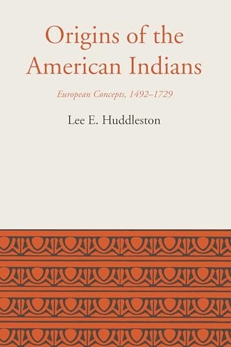 Origins of the American Indians: European Concepts, 1492-1729 (Llilas - Latin American Monograph, Band 11)