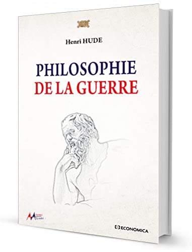 Philosophie de la guerre - Armes & Armées Philosophie de la guerre - Armes & Armées von Economica