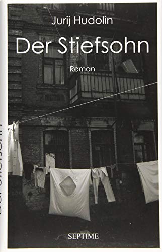 Der Stiefsohn: Das Leben auf des Teufels Land 1987-1990 von Septime