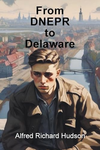 From DNEPR to Delaware From DNEPR to Delaware von Page Publishing